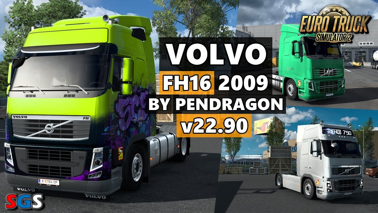 |ETS2 1.46| Volvo FH16 2009 by Pendragon v22.90 [Truck Mod]