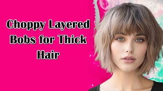 40 Choppy Layered Bobs for Thick Hair to Be Less Poofy