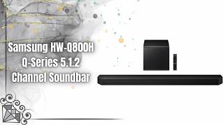 Samsung HW-Q800H 5.1.2ch Soundbar Review | Cinematic Surround Sound Experience!