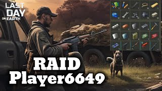RAID Player6649 | LAST DAY ON EARTH V.1.25