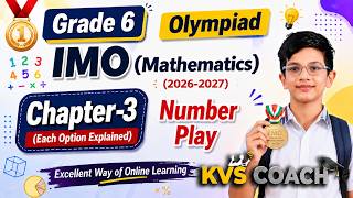 Class 6 || IMO || Olympiad 2026-27 || Maths || Chapter 3 || Number Play || #olympiads #imo #kvscoach screenshot 2
