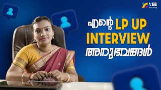 എനറ Lp Up Interview അനഭവങങൾ Kee Learning