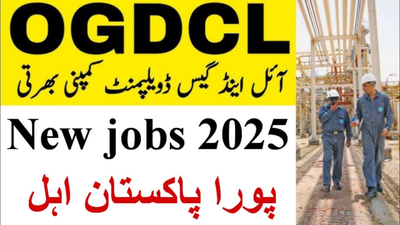 OGDCL oil and gas company jobs 2025|oil and gas company jobs|today govt jobs 2025|new job today 2025