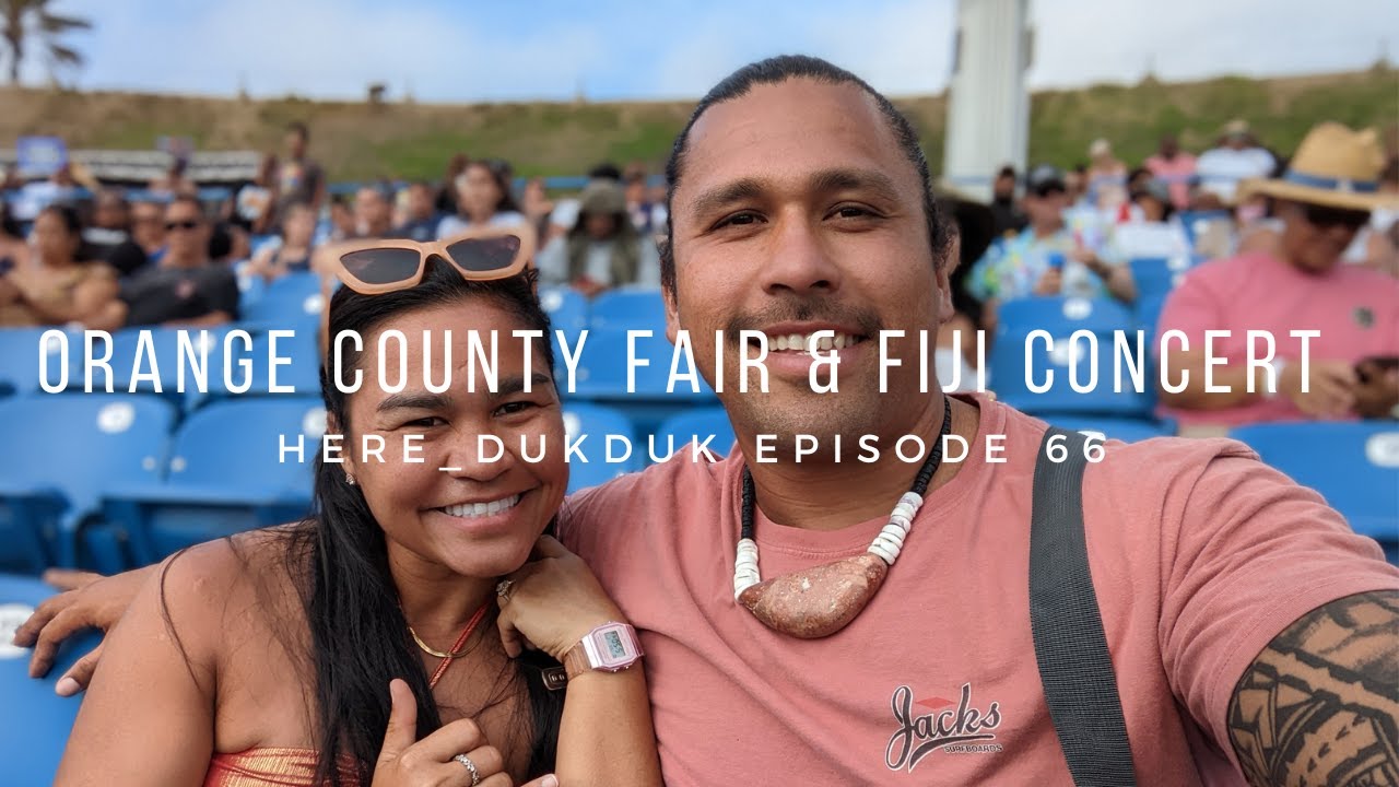 Here_DukDuk Vanlife Episode 66: Orange County Fair and Fiji Concert