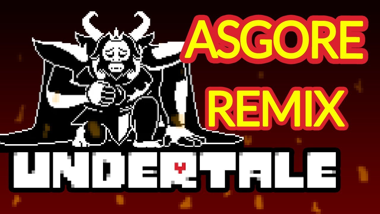Undertale - ASGORE (VGR Remix)