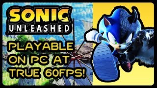 SONIC UNLEASHED ON PC AT TRUE 60FPS!!!! #HugeXeniaUpdate #Xbox360EmulatorGameplay #WIP
