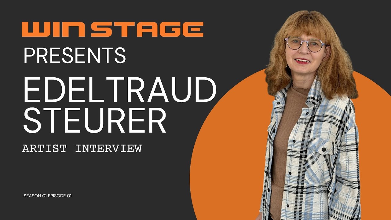 WinStage presents Edeltraud Steuer Artist Interview S1E1