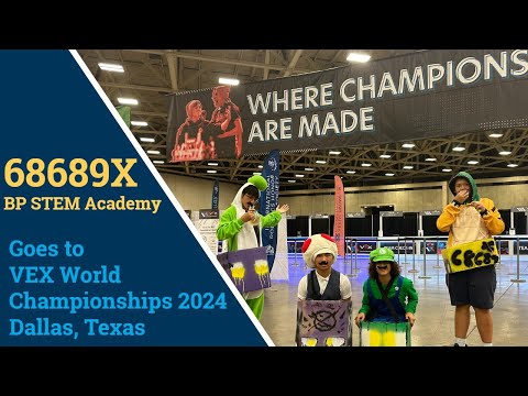 BP STEM Academy Robotics 68689X at VEX World Championships 2024 Dallas Texas