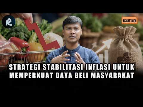 STRATEGI STABILITASI INFLASI UNTUK MEMPERKUAT DAYA BELI MASYARAKAT