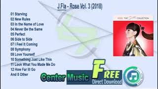 J.Fla Full Album - Rose Vol. 3 (2018)