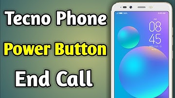 Tecno Powe Button To End Call | Power Button To End Call In Tecno Phone