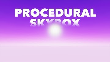 Unity 2017 Tutorial - Procedural Skybox