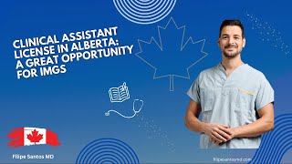 Clinical Assistant License in Alberta: A Great Opportunity for IMGs