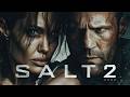 Salt 2 (2026) Movie | Angelina Jolie, Jason Statham_Review & Facts Fanmade vcn