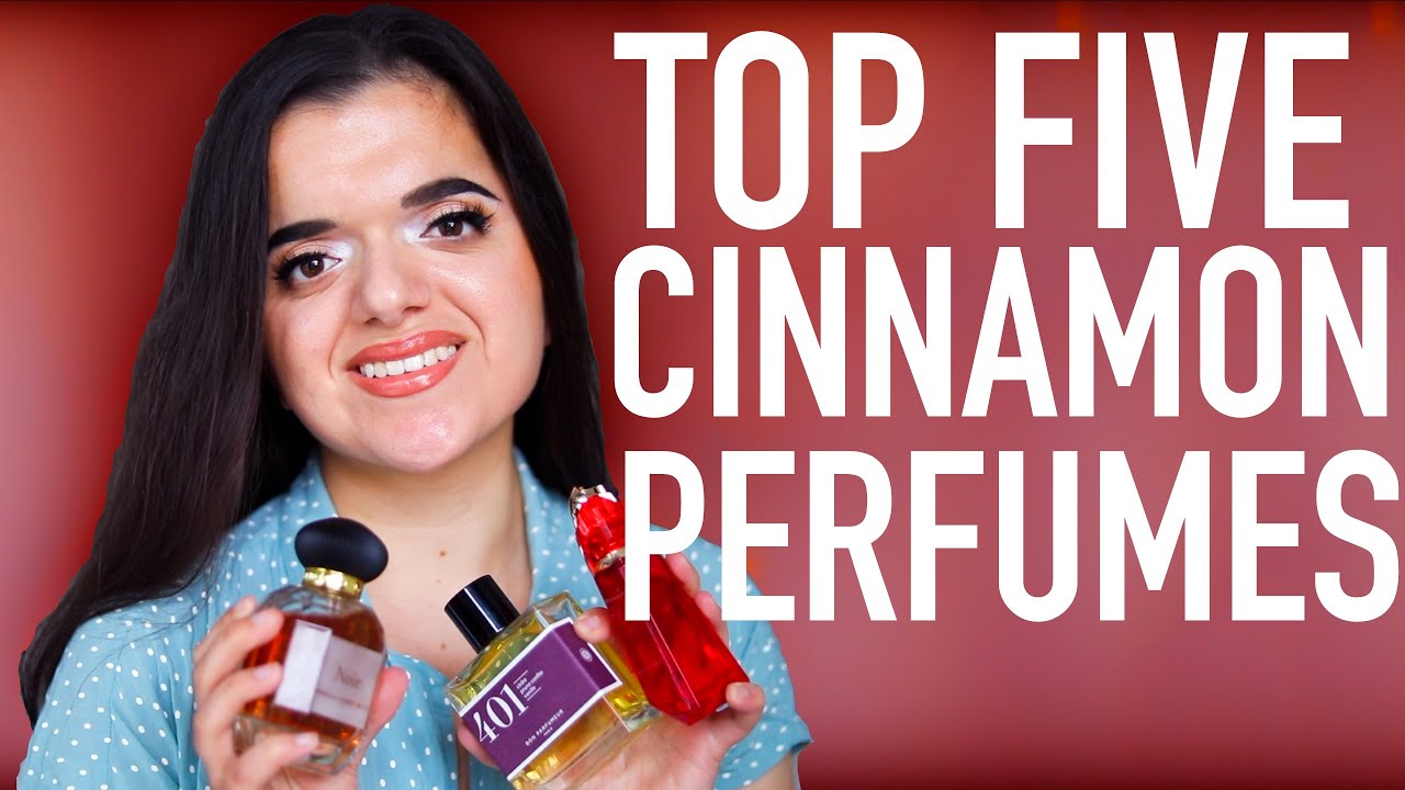 Top 5 Cinnamon Perfumes ft. Affordable, Designer and Niche - YouTube