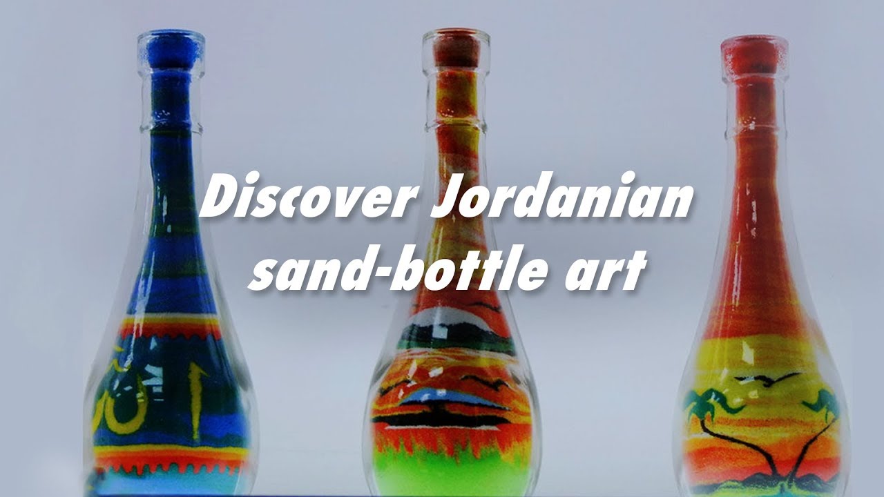 Live Discover Jordanian sandbottle art 约旦沙瓶画的探秘之旅 YouTube