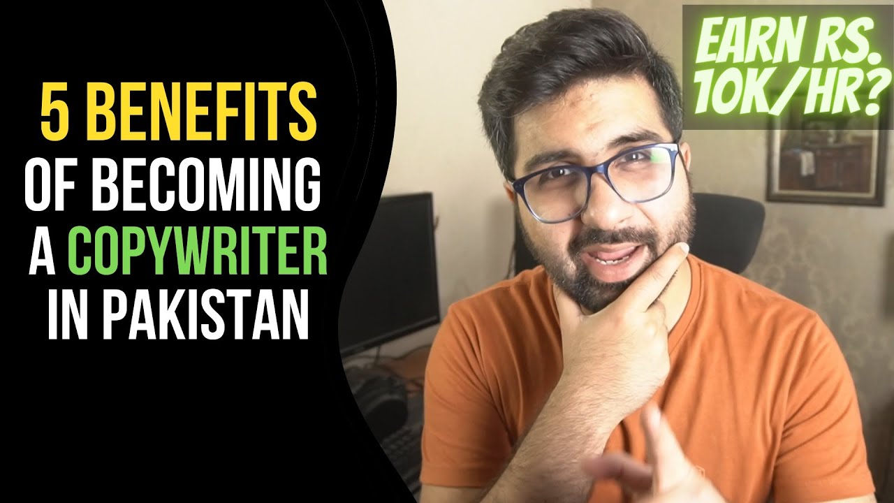 5 Incredible Benefits of a Copywriter in Pakistan Learn