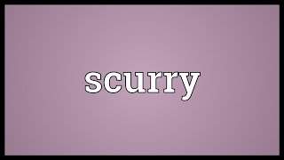 Scurry Meaning