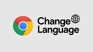 How To Change Language in Google Chrome