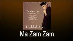 Haddad Alwi - Ma Zam Zam  - Durasi: 4:28. 