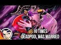 16 Times Deadpool Was Married | Comicstorian