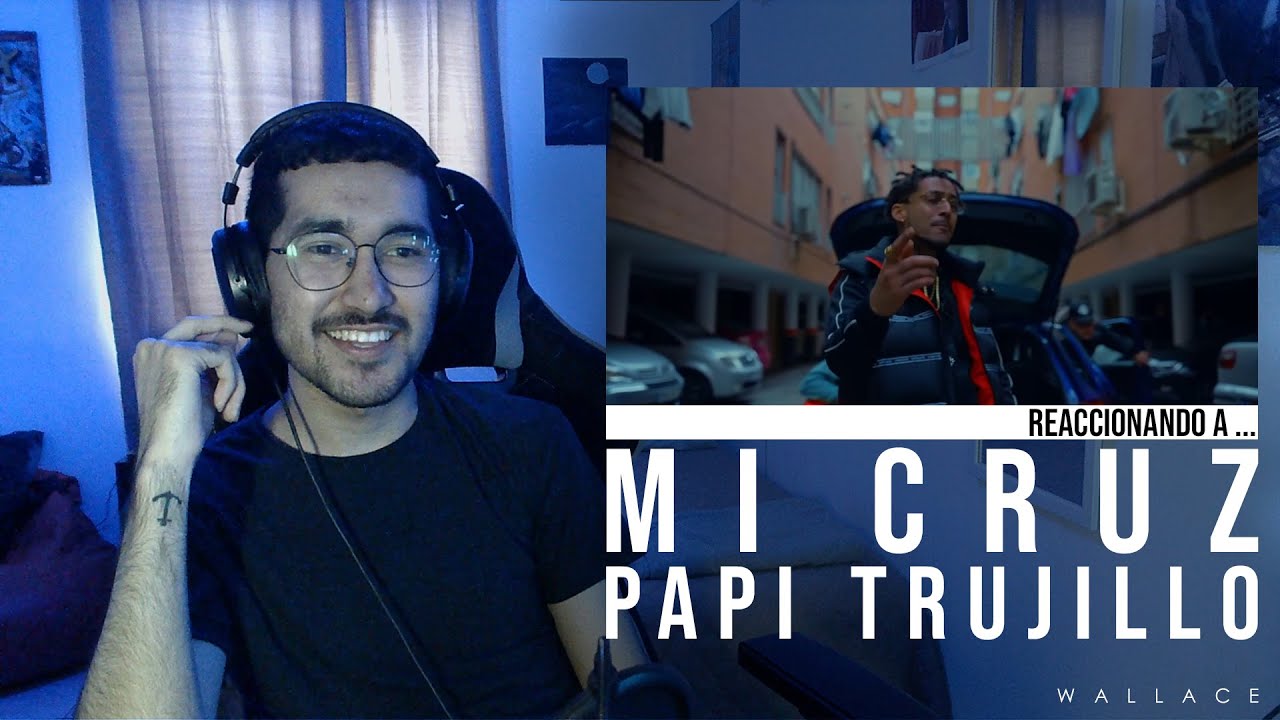 [REACCIÓN] Papi Trujillo - Mi Cruz (Videoclip Oficial) - YouTube