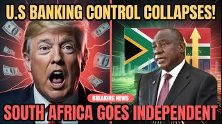 U.S. Banking Influence COLLAPSES as South Africa Builds Its Own Payment System