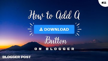 How to Add a Download Button (Model-02)| Blogger Post