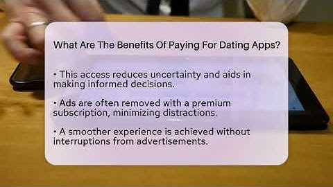 What Are The Benefits Of Paying For Dating Apps? - Be App Savvy