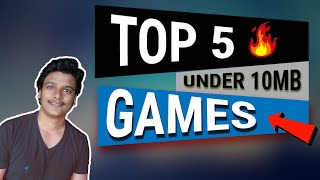 Top 5 Games Under 10Mb For Android