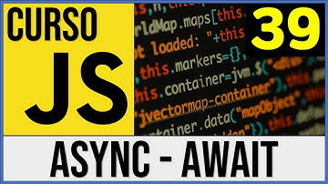 Async y Await en JavaScript (ES8) | Procesamiento Asíncrono en JavaScript ✅ | Curso JavaScript # 39
