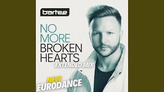 No More Broken Hearts (Extended Mix)