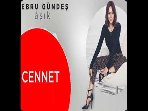 EBRU GÜNDEŞ: CENNET