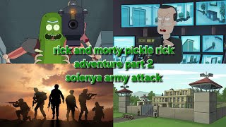 Rick And Morty Pickle Rick Adventure Part 2 Solenya Army Attack