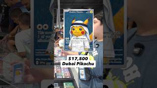 $17,500 DUBAI PIKACHU DEAL!