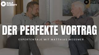 Der perfekte Vortrag: Wie Anfang, Mitte und Schluss wirklich wirken mit Matthias Messmer &amp; Ralf