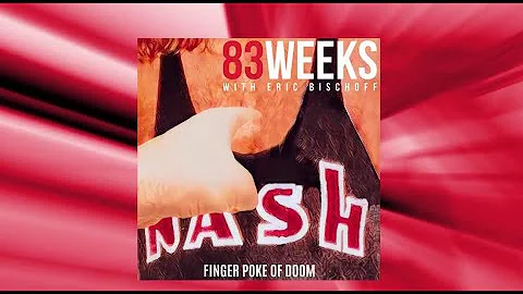 83 Weeks: "The Finger Poke of Doom"