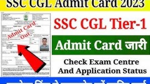 SSC CGL Admit Card 2023 Kaise Download Kare | How To Download SSC CGL Admit Card 2023 .3 July 2023