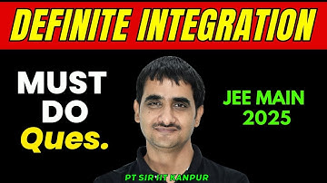 Must Do Questions || Definite Integrals (Mains) || Turito Maths ||P. T. Sir | B. Tech IIT Kanpur