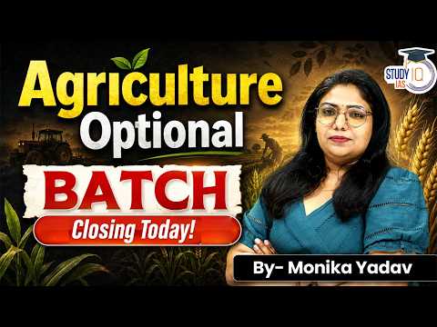 Agriculture Optional 2027-28 Live Batch Closing Today! | Hurry Join Now | Monika Yadav