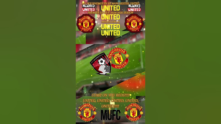 AFC BOURNEMOUTH VS MANCHESTER UNITED - PREMIER LEAGUE 2024/2025 SEASON