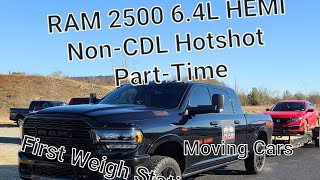 RAM 2500 6.4L HEMI | NONCDL Hotshot | PartTime | First Weigh Stations | Crossing State Lines |