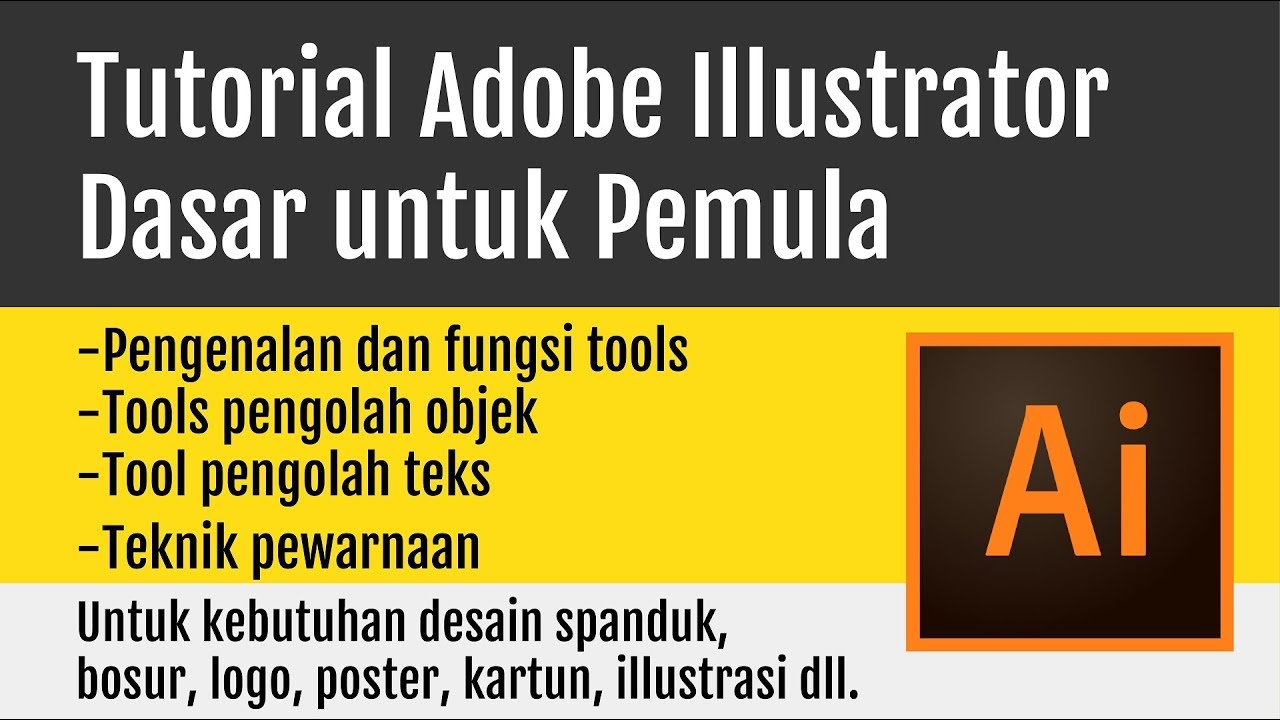 Belajar Adobe Illustrator Pemula Lengkap Pengenalan Dan Fungsi Tools belajar-adobe-illustrator-pemula-lengkap-pengenalan-dan-fungsi-tools