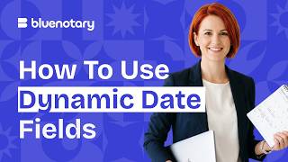 How to Use Dynamic Date Fields | BlueNotary Tutorial