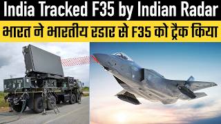 Details India Tracked F35 by Indian Radar Guide