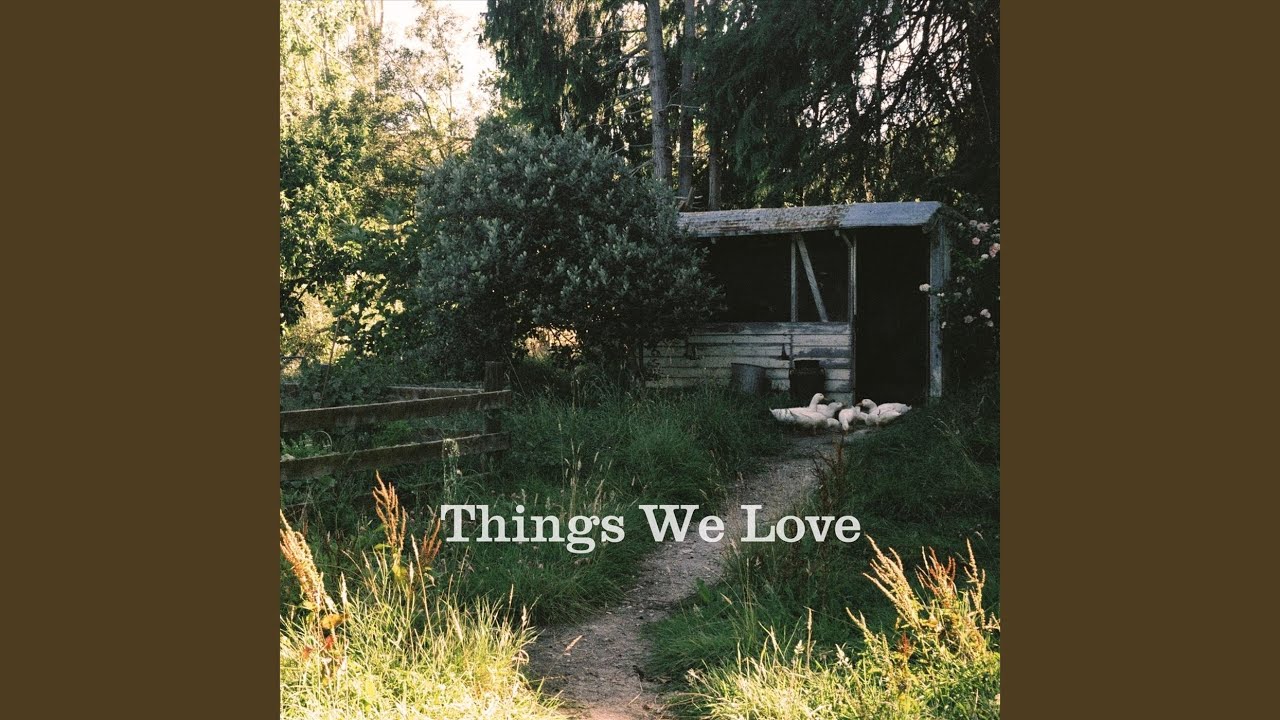 Things We Love