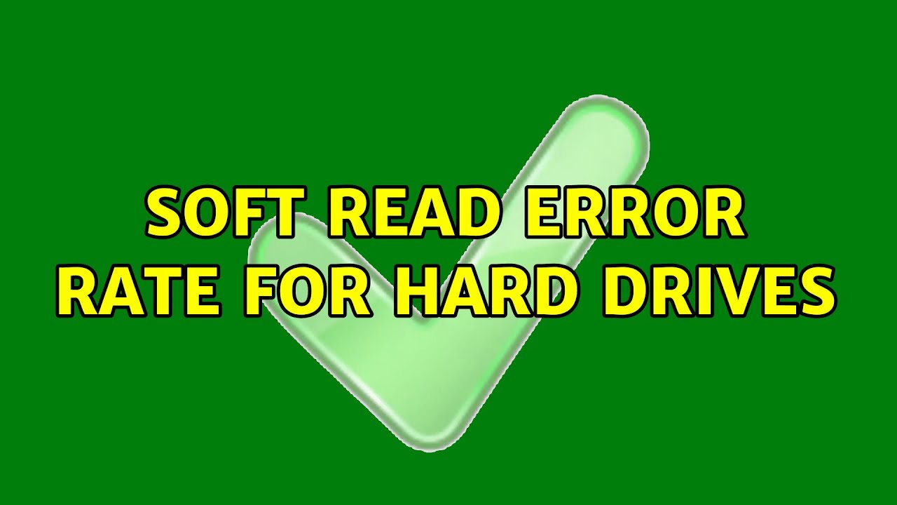 Soft Read Error Rate for Hard Drives (2 Solutions!!) - YouTube