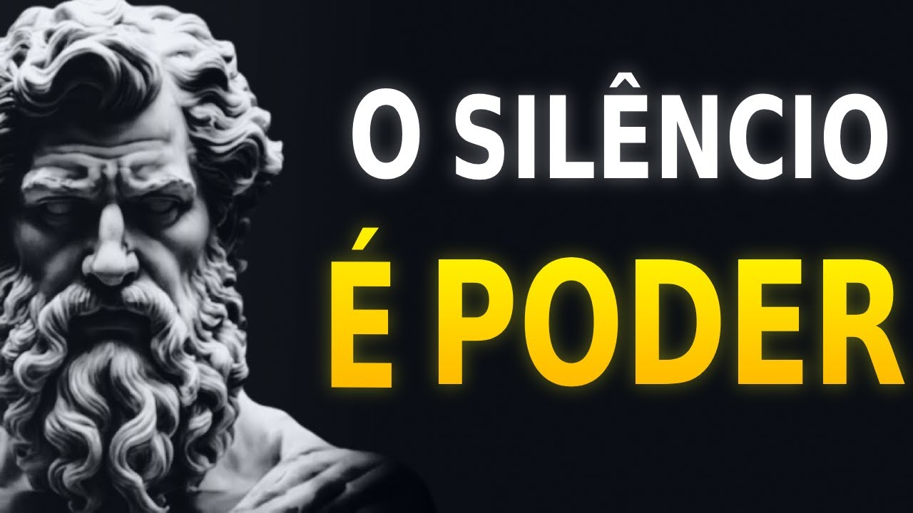 O PODER DO SILÊNCIO: Por que os fortes nunca se explicam | ESTOICISMO