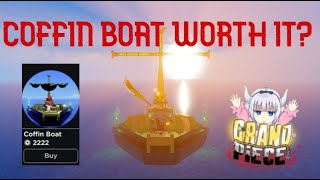 [GPO] COFFIN BOAT REALLY WORTH IT?