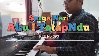 KEE NO 393 Surga Nari Aku I TatapNdu